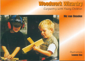 Carpentry: Woodwork Wizardry - Nic van Onselen