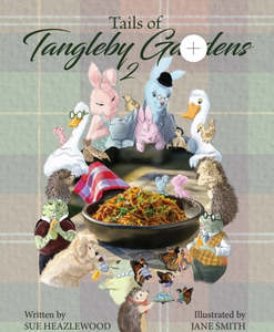 Adult Teaching Resources: Tails of Tangleby Gardens 2 - Sue Heazlewood