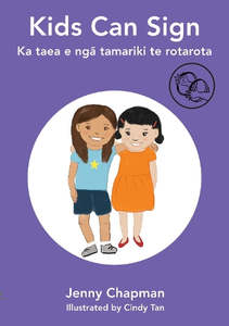 Storytelling Maori: Kids Can Sign by Jenny Chapman
