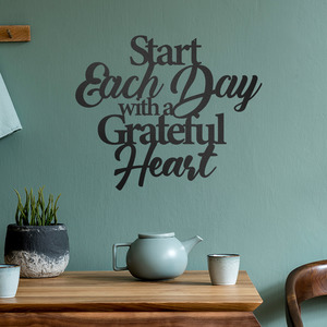 Sayings Slogans: Start Each Day With A Grateful Heart