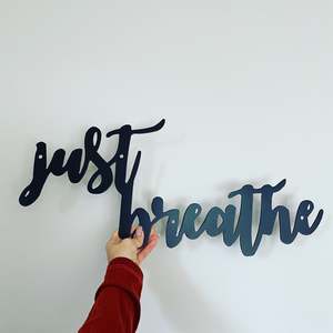 Sayings Slogans: Just Breathe