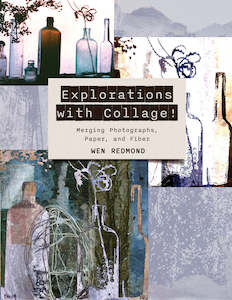 Embroidery Books: Explorations with Collage - Wen Redmond