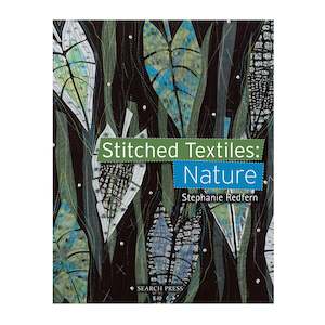 Textile Art Books: Stitched Textiles: Nature - Stephanie Redfern