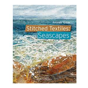 Stitched Textiles: Seascapes - Amanda Hislop