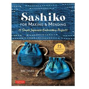 Japanese Embroidery Books: Sashiko for Making & Mending - Saki Iiduka