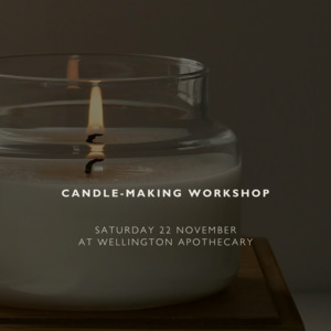 All: Aromatherapy Candle-Making Workshop | Saturday 22 November