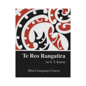 Whānaungatanga (Connection to History, Community & the Māori language): Te Reo Rangatira