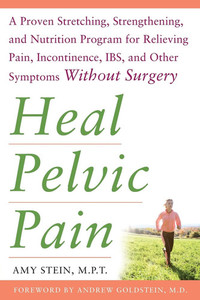 Products: Heal Pelvic Pain by Amy Stein Positively Pelvic