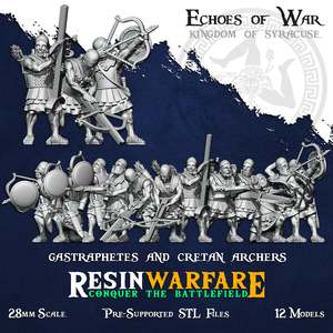 Resin Warfare Kingdom Of Syracuse: Cretan Archers and Gastraphetes