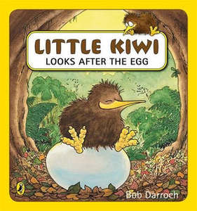 Kids Collection: Little Kiwi Looks After the Egg