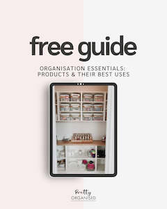 Products: FREE guide! Organisation essentials: products & their best uses