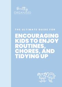Products: The Ultimate Guide For Encouraging Kids To Enjoy Routines, Chores, And Tidying Up