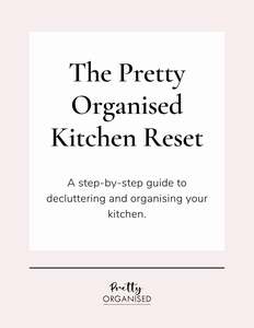 The Pretty Organised Kitchen Reset