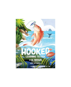 Hooked: Learning to Fish - Al Brown - Brand-Bookreps : Preview & District NZ&hellip;