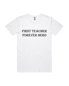Fathers Day: First Teacher Tee