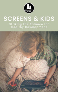Digital Downloads: FREE  Screens & Kids