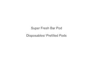 Disposable: Super Fresh Bar Pod