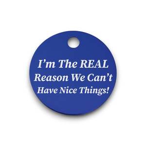 Aluminum Pet Tags: No Nice Things | Aluminium | Pet ID Tag