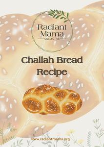 Bus Kitchen: FREE Radiant Mama's Challah Bread Recipe