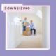Downsizing