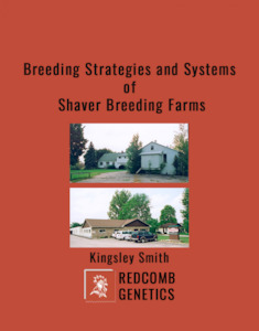 Breeding Strategies and Systems of Shaver Breeding Farms - Redcomb Genetics