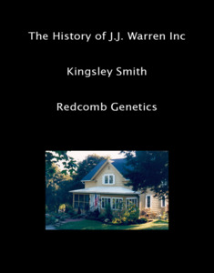 Products: The History of J.J. Warren Inc - Redcomb Genetics