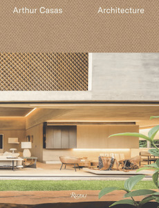 RIZZOLI NEW YORK Arthur Casas Architecture Coffee Table Book