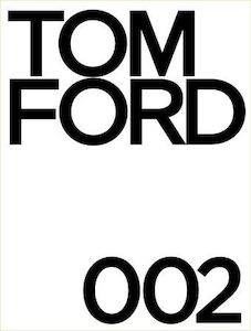 RIZZOLI NEW YORK Tom Ford 002 Coffee Table Book