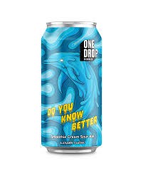 One Drop: One Drop Brewing Do You Know Better Smoothie Cream Sour 440ml