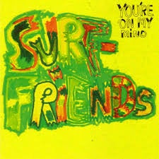 CD: SURF FRIENDS-YOU'RE ON MY MIND CDEP VG+