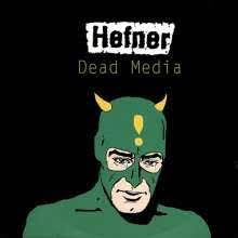 HEFNER-DEAD MEDIA LP *NEW* was $54.99 now...