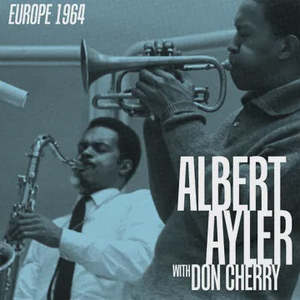AYLER ALBERT & DON CHERRY-EUROPE 1964 4LP *NEW*