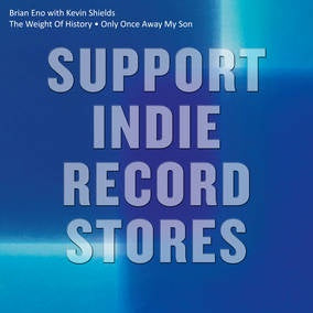 Electronic Electronica: ENO BRIAN & KEVIN SHIELDS-THE WEIGHT OF HISTORY 12" *NEW*