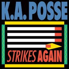 Electronic Electronica: K.A. POSSE-STRIKES AGAIN 12" EP *NEW*