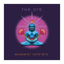 Orb The-buddhist Hipsters Cd *new*