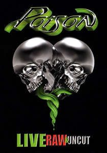 POISON- LIVE RAW AND UNCUT DVD AND CD NM