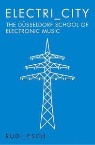 Electronic Electronica: ELECTRI CITY-RUDI ESCH BOOK EX