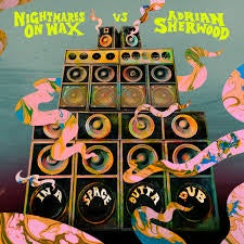 NIGHTMARES ON WAX VS ADRIAN SHERWOOD-IN A SPACE OUTTA DUB LP *NEW*