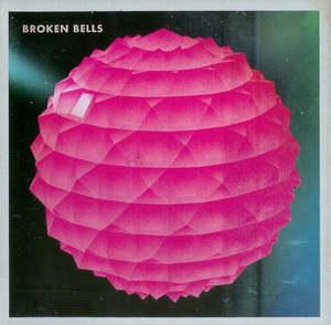 Electronic Electronica: BROKEN BELLS- BROKEN BELLS CD NM