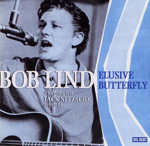 LIND BOB- ELUSIVE BUTTERFLY COMPLETE JACK NITZSCHE SESSIONS CD VG+