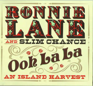LANE RONNIE AND SLIM CHANCE- OOH LA LA AN ISLAND HARVEST 2CD VG