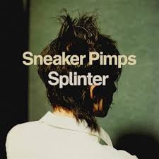 Electronic Electronica: SNEAKER PIMPS-SPLINTER 2LP *NEW*