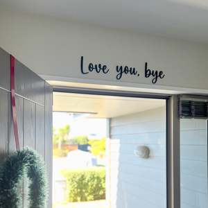 Love you, bye | Wall Lettering | Peel & Stick