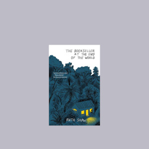 Reading Room: The Bookseller At The End of The World | Ruth Shaw