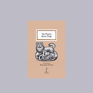 Candlestick Press | Ten Poems About Dogs