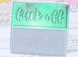 Moulds: Alphabet Letter Moulds- F*ck Off