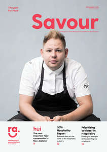Products: Savour magazine - issue 6, Sept 2018 - Restaurant Association of New Zealand