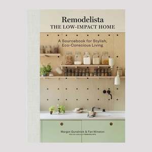 Books: REMODELISTA / THE LOW-IMPACT HOME |BOOK