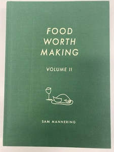 Food Worth Making Vol 2 | BOOK