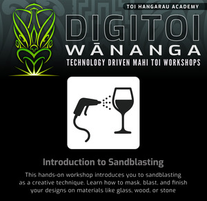 Digitoi Workshops: DIGITOI - Introduction to Sandblasting